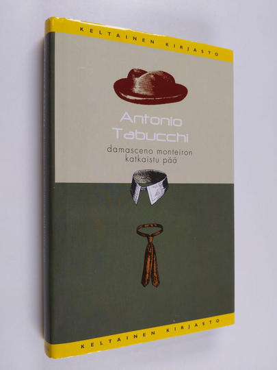 Antonio Tabucchi : Damasceno Monteiron katkaistu pää