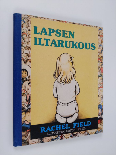 Rachel Field : Lapsen iltarukous