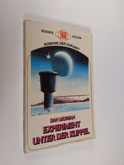 Dan Morgan : Experiment unter der kuppel