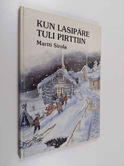 Martti Sirola : Kun lasipäre tuli pirttiin : Juhani Ahon kertomusta "Siihen aikaan kun isä lampun osti" vapaasti mukaillen