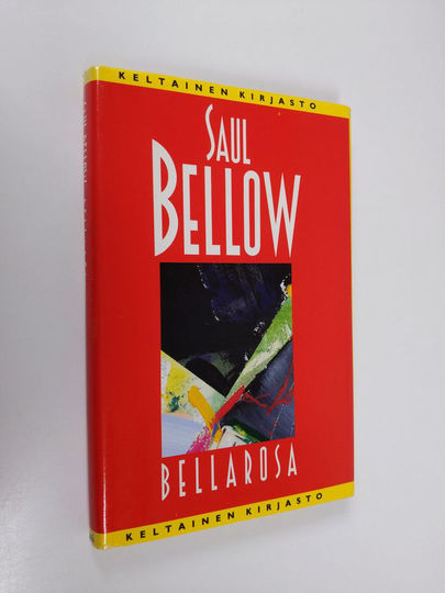 Saul Bellow : Bellarosa