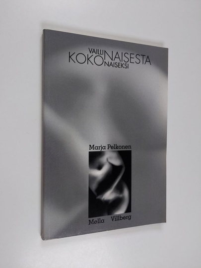 Vaillinaisesta kokonaiseksi