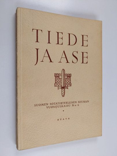 Tiede ja ase 4 : suomen sotatieteellisen seuran vuosijulkaisu 1936