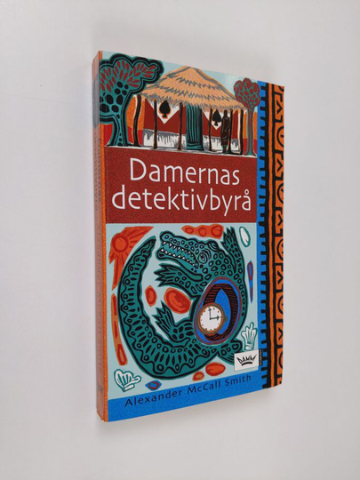 Alexander McCall Smith : Damernas detektivbyrå