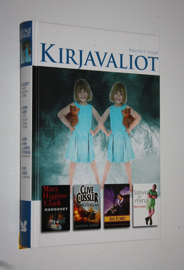 Kirjavaliot : Higgins Clark, Mary : Kaksoset ; Cussler, Clive ja Dirk : Kaanin aarre ; Bowen, Rhys : Hänen kuninkaallinen kerkeytensä ; Irwin, ...