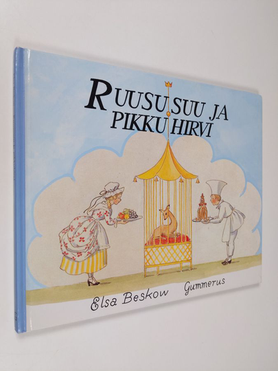 Elsa Beskow : Ruususuu ja pikkuhirvi