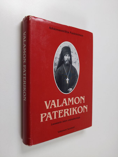 metropoliitta Panteleimon : Valamon paterikon : luostarin isien elämäkertoja