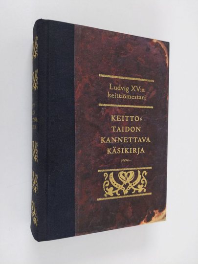Ludvig XV:n keittiömestari : Keittotaidon kannettava käsikirja