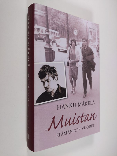 Hannu Mäkelä : Muistan : elämän oppivuodet - Elämän oppivuodet