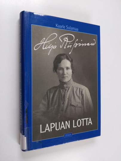 Kaarle Sulamaa : Hilja Riipinen : Lapuan lotta