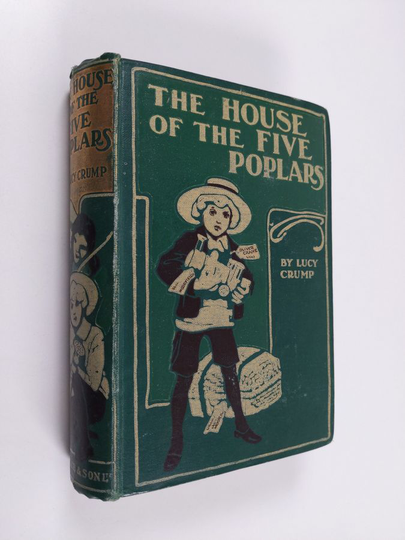 Lucy Crump : The House of the Five Poplars