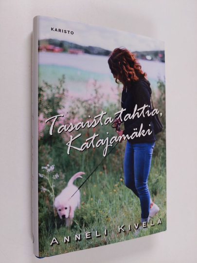 Anneli Kivelä : Tasaista tahtia, Katajamäki