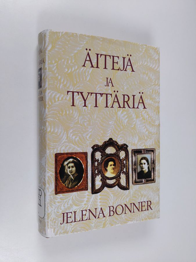 Jelena Bonner : Äitejä ja tyttäriä