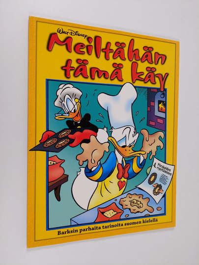 Walt Disney ym. : Meiltähän tämä käy : Barksin tarinoita selvällä suomen kielellä