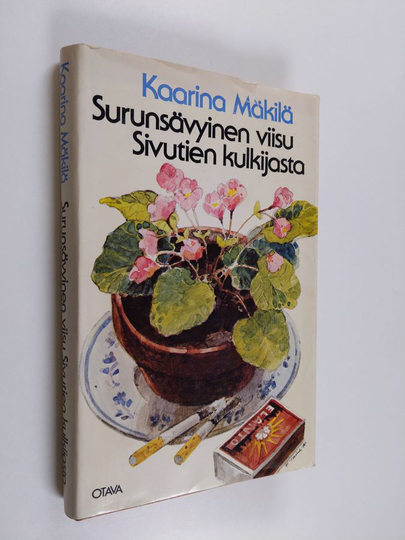 Kaarina Mäkilä : Surunsävyinen viisu sivutien kulkijasta