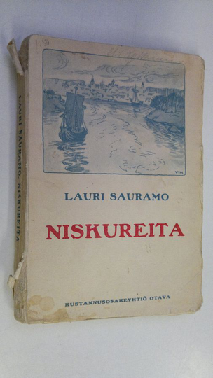 Lauri Sauramo : Niskureita : historiallinen romaani Kustaa Vaasan viime vuosilta