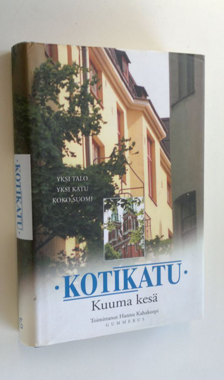 Hannu Kahakorpi (toim.) : Kotikatu Kuuma kesä