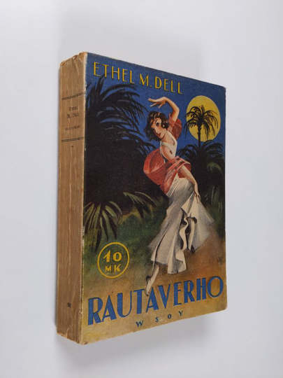 Ethel M Dell : Rautaverho