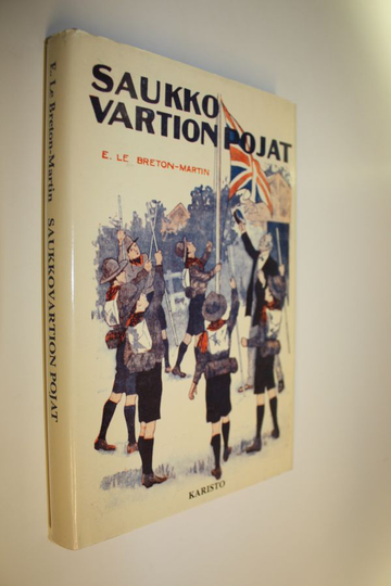 E. Le Breton-Martin : Saukko-vartion pojat