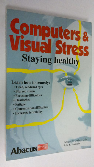 Edward C. Godnig : Computers & visual stress : staying healthy