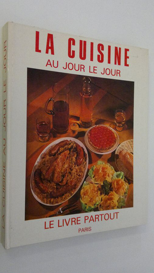 La cuisine au jour le jour