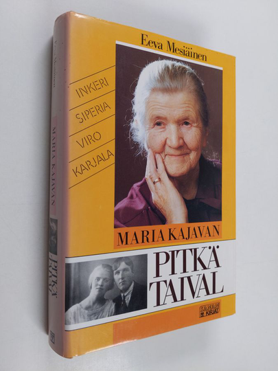 Eeva Mesiäinen : Maria Kajavan pitkä taival