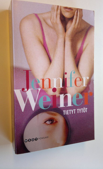 Jennifer Weiner : Tietyt tytöt