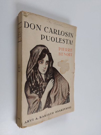 Pierre Benoit : Don Carlosin puolesta!