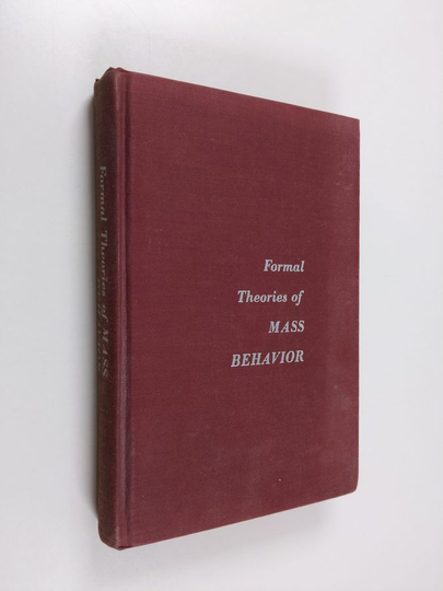 William N. McPhee : Formal Theories of Mass Behavior