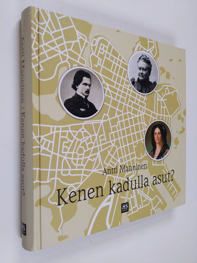 Antti Manninen : Kenen kadulla asut