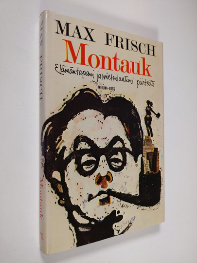 Max Frisch : Montauk : elämäntapani ja mielenlaatuni piirteitä : kertomus