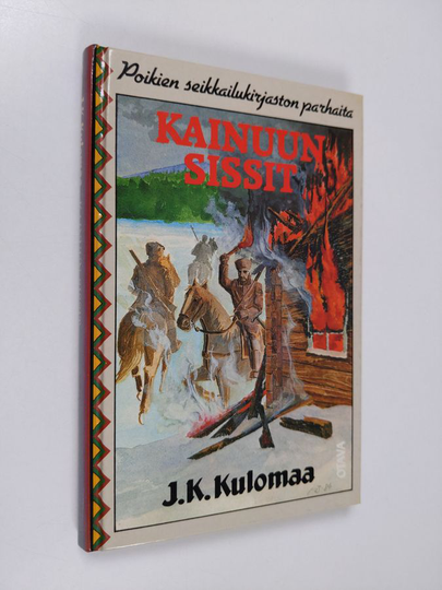 J. K. Kulomaa : Kainuun sissit : seikkailukertomus