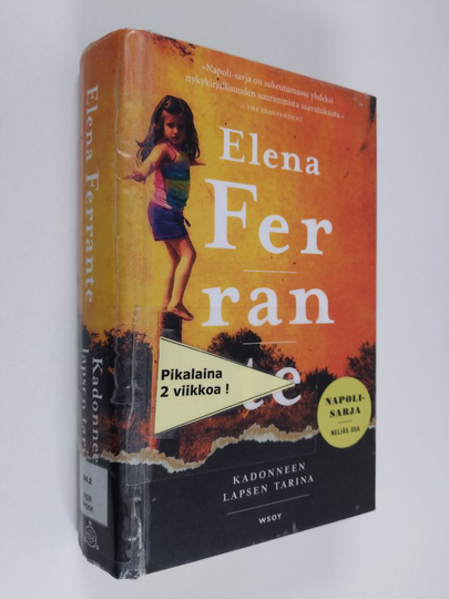 Elena Ferrante : Kadonneen lapsen tarina : kypsyys - vanhuus