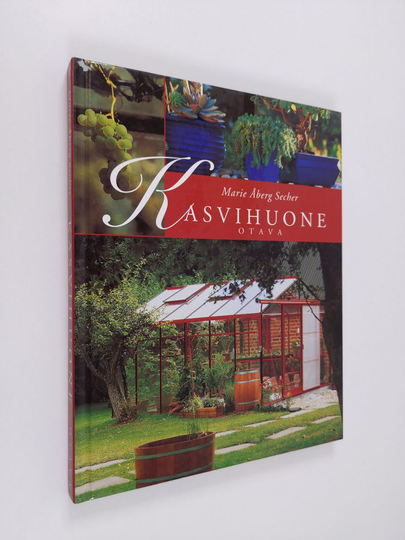 Marie Åberg Secher : Kasvihuone