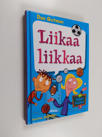 Dan Gutman : Liikaa liikkaa