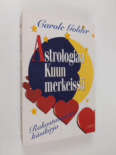 Carol Golder : Astrologiaa kuun merkeissä : rakastavaisten käsikirja