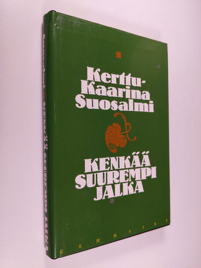 Kerttu-Kaarina Suosalmi : Kenkää suurempi jalka