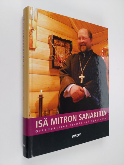 Mitro Repo : Isä Mitron sanakirja : ortodoksiset termit selityksineen