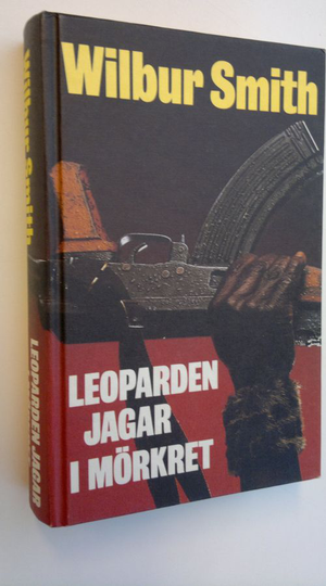 Wilbur Smith : Leoparden jagar i mörkret