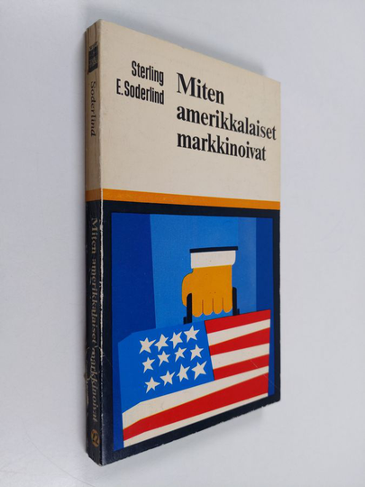Sterling E. Soderlind : Miten amerikkalaiset markkinoivat