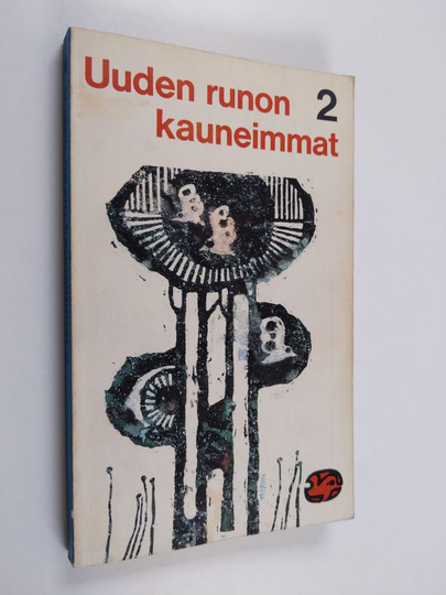 Hannu ym. Mäkelä (toim.) : Uuden runon kauneimmat 2, 60-luvun runoutta