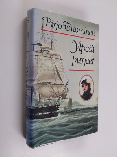 Pirjo Tuominen : Ylpeät purjeet
