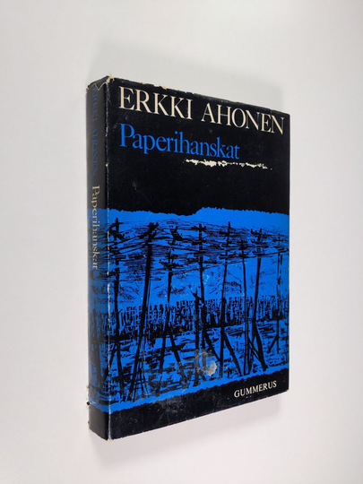 Erkki Ahonen : Paperihanskat : Matkan mielentilaa