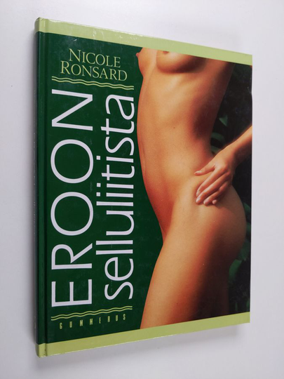Nicole Ronsard : Eroon selluliitista