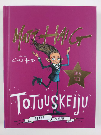 Matt Haig : Totuuskeiju menee kouluun