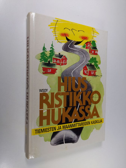Rauni Vornanen (toim.) : Hiusristikko hukassa : tiemiesten ja maanmittareiden kaskuja