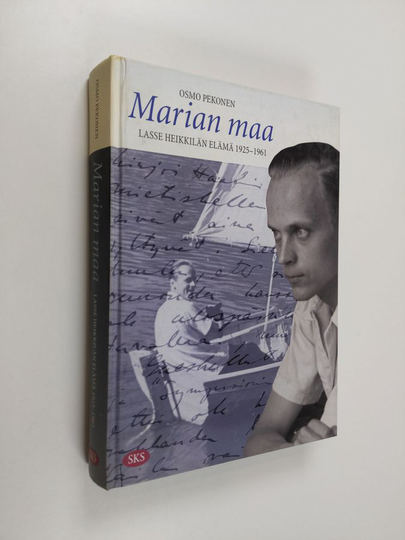 Osmo Pekonen : Marian maa : Lasse Heikkilän elämä 1925-1961