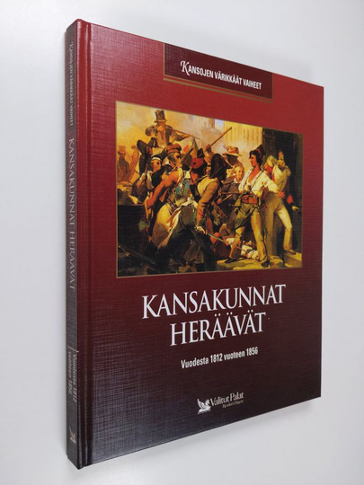 Anna Koponen (suom.) : Kansakunnat heräävät : vuodesta 1812 vuoteen 1856