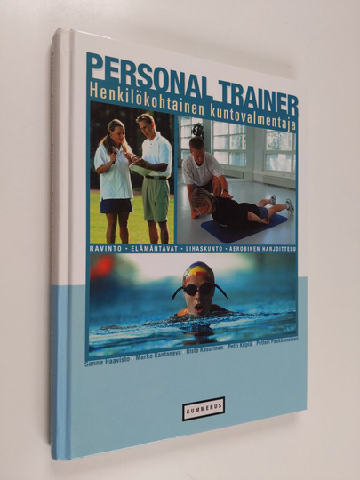 Sanna Haavisto : Personal trainer - henkilökohtainen kuntovalmentaja