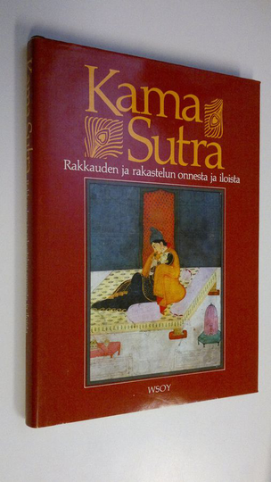 Indra Sinha : Kama Sutra : rakkauden ja rakastelun onnesta ja iloista